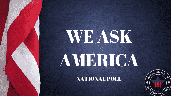 WE ASK AMERICA Poll - American Police Officers Alliance