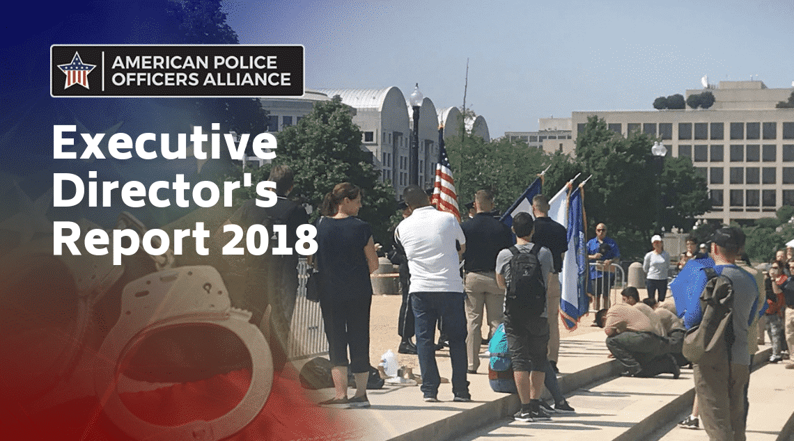 American Police Officers Alliance -executive directors report 2018