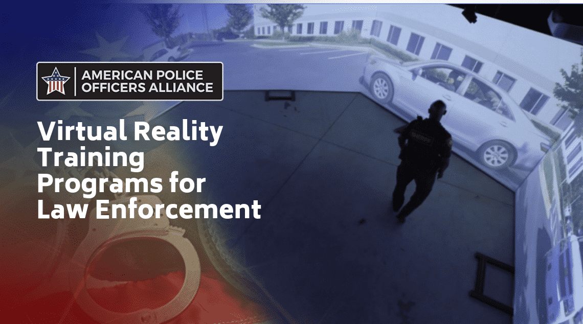 American Police Officers Alliance - Virtual reality training programs