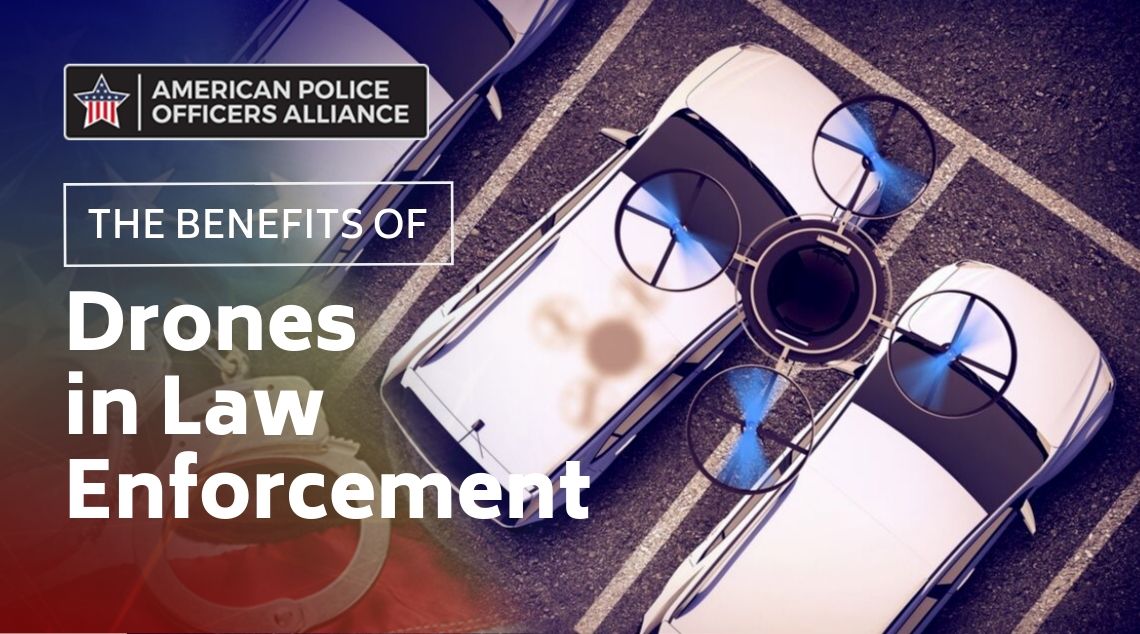 Benefits of drones in law enforcement - American Police Officers Alliance- blog post header
