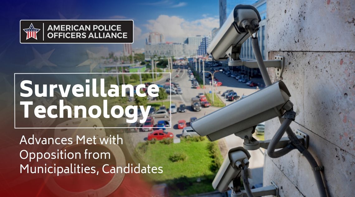 Police Technology - Surveillance Camera - American Police Officers Alliance