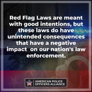 Red Flag Laws - American Police Officers Alliance