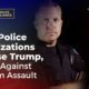 Major Police Organizations Endorse Trump, An Ally Against the Dem Assault